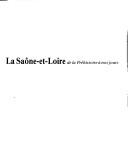 Cover for La Saône-et-Loire, de la préhistoire à nos jours