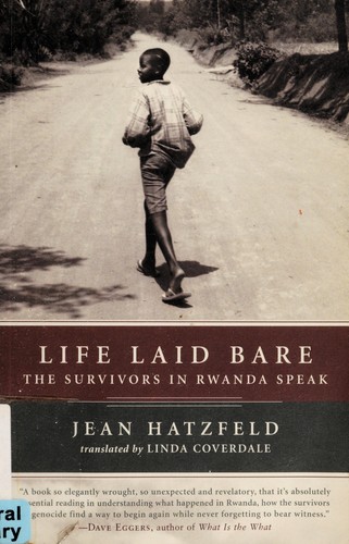 Cover for Life laid bare : the survivors in Rwanda speak