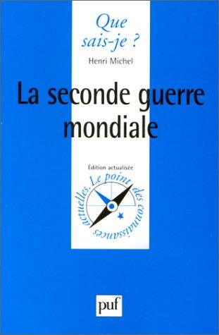 Cover for La Seconde Guerre Mondiale (Que Sais-je?)