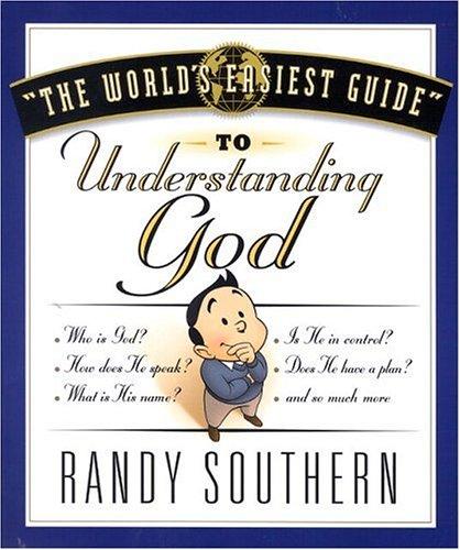 Cover for The World's Easiest Guide to Understanding God (World's Easiest Guides)
