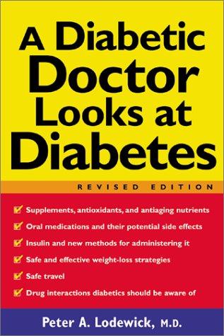 Cover for A Diabetic Doctor Looks at Diabetes