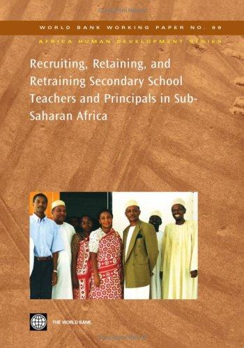 Cover for Recruiting, Retaining, and Retraining Secondary School Teachers and Principals in Sub-Saharan Africa (World Bank Working Papers)