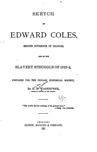 Cover for Sketch of Edward Coles, second governor of Illinois
