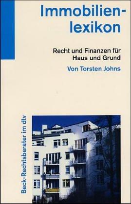 Cover for Immobilien- Lexikon. Recht und Finanzen für Haus und Grund.
