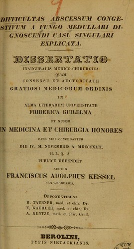 Cover for Difficultas abscessum congestivum a fungo medullari diagnoscendi casu singulari explicata