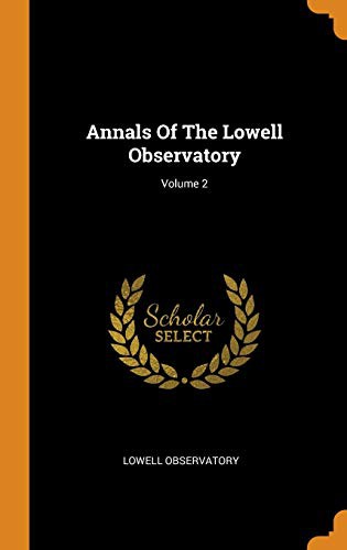 Cover for Annals Of The Lowell Observatory; Volume 2