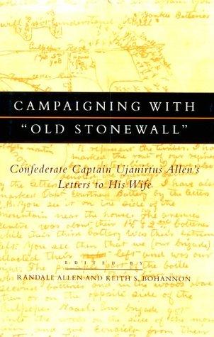 Cover for Campaigning with "Old Stonewall"