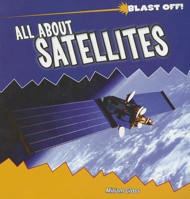 Cover for All About Satellites
