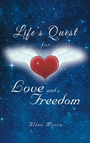 Cover for Life's Quest for Love and Freedom