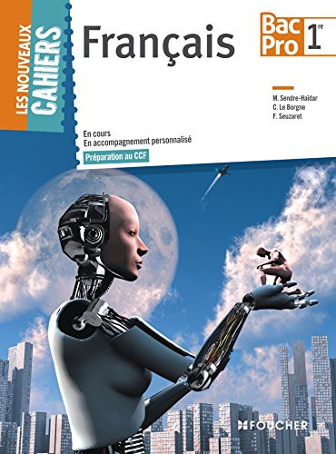 Cover for Les Nouveaux Cahiers Français 1re BAC PRO