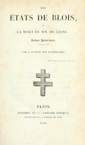 Cover for Les états de Blois, ou La mort de mm. de Guise