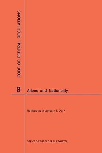 Cover for Code of Federal Regulations Title 8, Aliens and Nationality, 2017