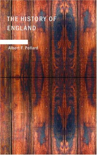 Cover for The History of England (A Study in Political Evolution)