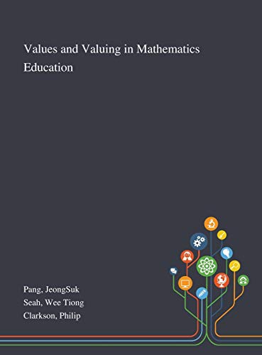 Cover for Values and Valuing in Mathematics Education