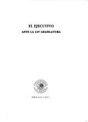 Cover for El Ejecutivo ante la LIV Legislatura.
