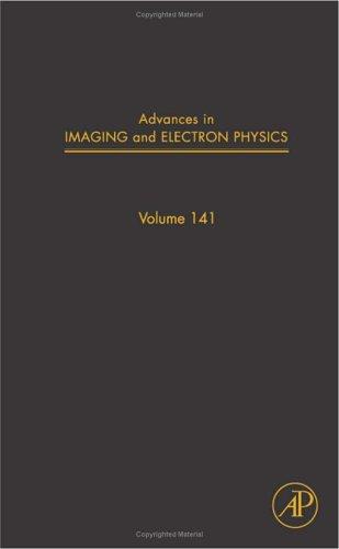 Cover for Advances in Imaging and Electron Physics, Volume 141 (Advances in Imaging and Electron Physics)