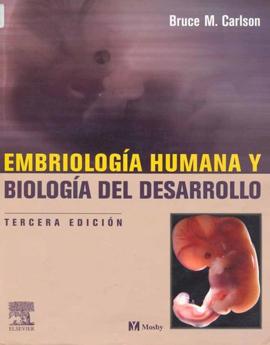 Cover for Embriologia Humana y Biologia del Desarrollo