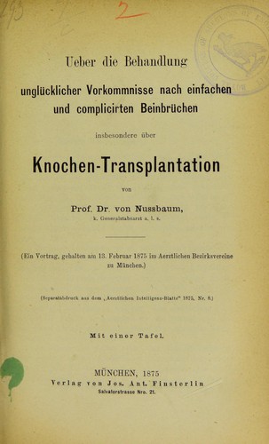 Cover for Ueber die Behandlung unglücklicher Vorkommnisse nach einfachen und complicirten Beinbrüchen