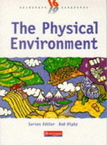 Cover for Physical Environment (Heinemann 16-19 Geography)