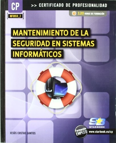 Cover for Mantenimiento de la seguridad en sistemas informáticos