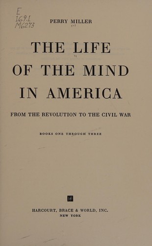 Cover for The life of the mind in America from the revolution to the civil war