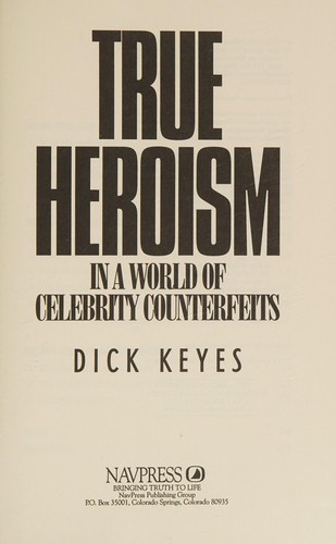 Cover for True heroism in a world of celebrity counterfeits