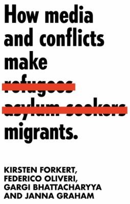 Cover for How Media and Conflicts Make Migrants
