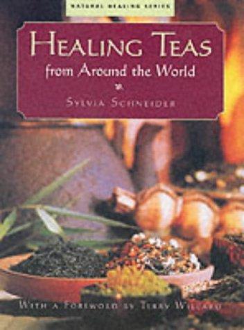 Cover for Healing Teas from Around the World (Natural Healing Series)