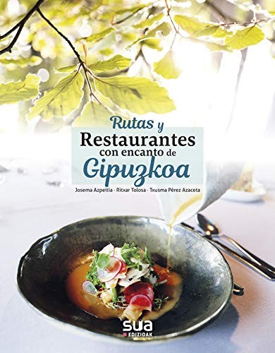 Cover for Rutas y restaurantes con encanto de Gipuzkoa