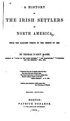 Cover for A History of the Irish Settlers in North America: From the Earliest Period to the Census of 1850