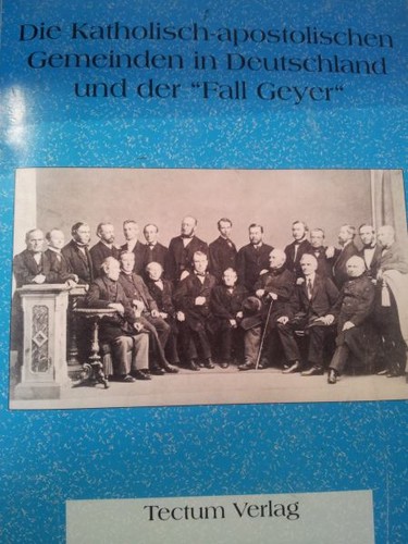 Cover for Die Katholisch-apostolischen Gemeinden in Deutschland und der "Fall Geyer"