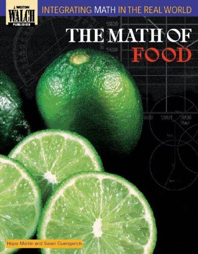 Cover for The Math of Food (Integrating Math in the Real World Series)