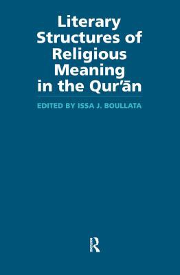 Cover for Literary Structures of Religious Meaning in the Qur'an