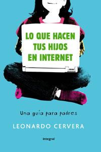 Cover for Lo que hacen tus hijos en internet