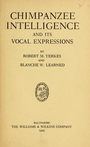 Cover for Chimpanzee intelligence and its vocal expressions