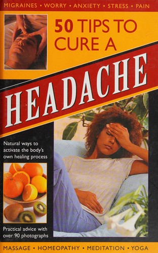 Cover for 50 Tips to Cure a Headache