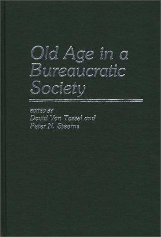 Cover for Old age in a bureaucratic society