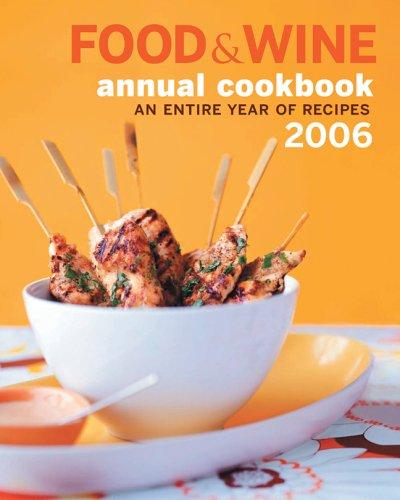 Cover for Food & Wine Annual Cookbook 2006
