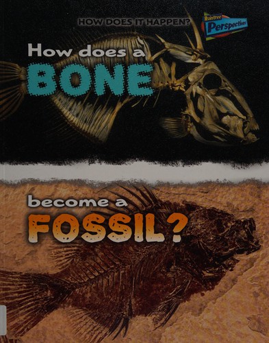 Cover for How does a bone become a fossil?