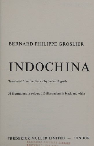 Cover for Indochina / Bernard Philippe Grolier ; translated from the French by James Hogarth
