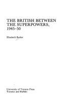 Cover for The British between the superpowers, 1945-50