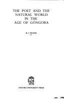 Cover for The poet and the natural world in the age of Góngora