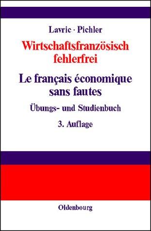 Cover for Wirtschaftsfranzösisch fehlerfrei. Le francais economique sans fautes. Übungs- und Studienbuch.