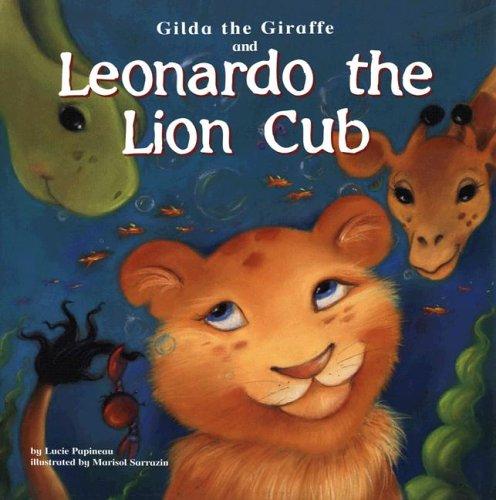Cover for Gilda the Giraffe And Leonardo the Lion Cub (Gilda the Giraffe)