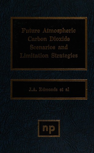 Cover for Future atmospheric carbon dioxide scenarios and limitation strategies