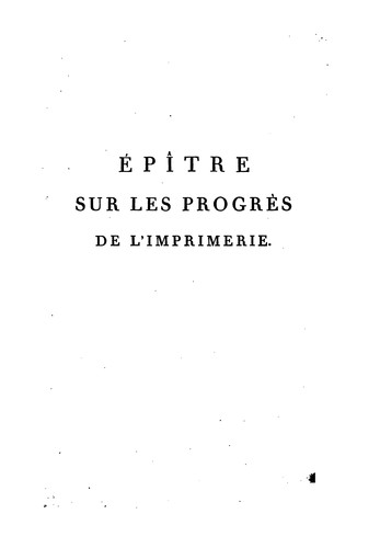 Cover for Épître sur les progrés de l'imprimerie [in verse].