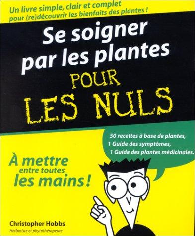 Cover for Se soigner par les plantes pour les nuls