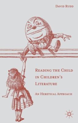 Cover for Reading the Child in Childrens Literature