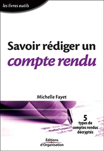 Cover for Savoir rédiger un compte rendu 