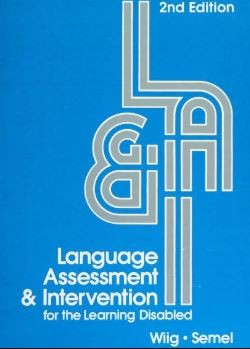 Cover for Language assessment and intervention for the learning disabled